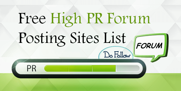 List of High PR 50+ Dofollow Forum Posting Site List